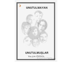 Unutulmayan Unutulmuşlar - Yalçın Özgül - Cinius Yayınları