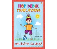 Hop Dedik Trak Ayana - Bedriye Uzun - Cinius Yayınları