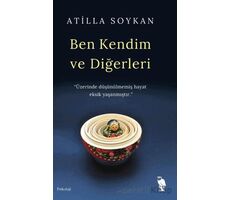 Ben Kendim ve Diğerleri - Atilla Soykan - Nemesis Kitap