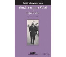 Şimdi Sevişme Vakti ve Diğer Şiirleri - Sait Faik Abasıyanık - Yapı Kredi Yayınları