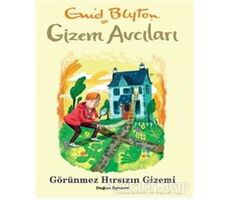 Gizem Avcıları - Görünmez Hırsızın Gizemi - Enid Blyton - Doğan Egmont Yayıncılık