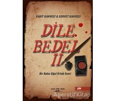 Dile Bedel 2 - Servet Kahveci - Sokak Kitapları Yayınları