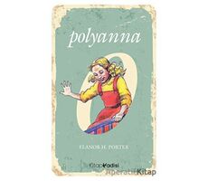 Polyanna - Eleanor H. Porter - Marsis Yayınları
