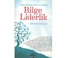 Bilge Liderlik - Niyazi Altılar - Diya Kitap