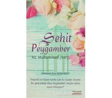 Şehit Peygamber - Mehmet Alim Konukçu - Kitapmatik Yayınları