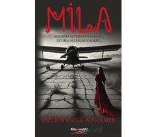 Mila - Özlem Özge Karamık - Kitapmatik Yayınları