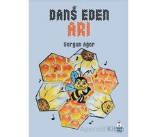Dans Eden Arı - Sergun Ağar - Luna Çocuk Yayınları
