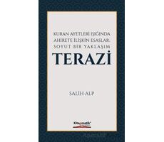Kuran Ayetleri Işığında Ahirete İlişkin Esaslar: Soyut Bir Yaklaşım Terazi