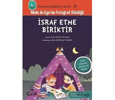 İsraf Etme Biriktir - Elif Çiftçi Yılmaz - Floki Çocuk