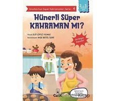 Hünerli Süper Kahraman mı? - Anadolu’nun Süper Kahramanları Serisi 4