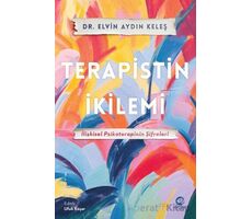 Terapistin İkilemi: İlişkisel Psikoterapinin Şifreleri - Elvin Aydın Keleş - Nova Kitap