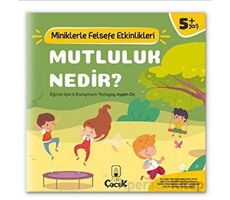Mutluluk Nedir? - Miniklerle Felsefe Etkinlikleri - Ayşen Oy - Floki Çocuk