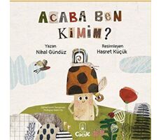Acaba Ben Kimim? - Nihal Gündüz - Floki Çocuk