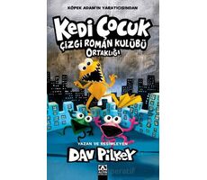 Kedi Çocuk/ Çizgi Roman Kulübü Ortaklığı - Dav Pilkey - Altın Kitaplar