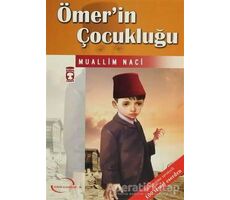 Ömer’in Çocukluğu - Muallim Naci - Timaş Çocuk - Klasikler