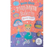 Benim Sihirli Parıldayan Balerin Etkinlik Kitabım - Kollektif - Çiçek Yayıncılık