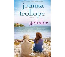 Gelinler - Joanna Trollope - Pegasus Yayınları