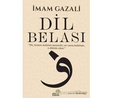 Dil Belası - İmam Gazali - Ahir Zaman