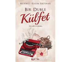 Bir Duble Külfet - Mehmet Kasım Akpınar - Eyobi Yayınları