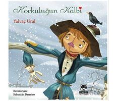 Korkuluğun Kalbi - Yalvaç Ural - Marsık Kitap