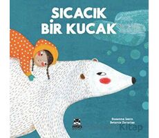 Sıcacık Bir Kucak - Susanna Isern, Rocio Bonilla - Marsık Kitap
