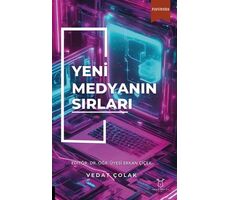 Yeni Medyanın Sırları - Vedat Çolak - Akademisyen Kitabevi