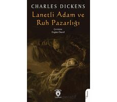 Lanetli Adam ve Ruh Pazarlığı - Charles Dickens - Dorlion Yayınları