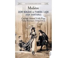 Zor Nikahı ve Tabib-i Aşk (Aşk Doktoru) - Moliere - Dorlion Yayınları