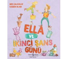 Ella ve İkinci Şans Günü - Meg Mckinlay - İş Bankası Kültür Yayınları
