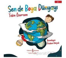 Sen de Boya Dünyayı - Tekin Özertem - İş Bankası Kültür Yayınları