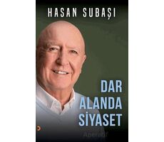 Dar Alanda Siyaset - Hasan Subaşı - Cinius Yayınları