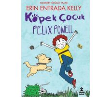 Köpek Çocuk Felix Powell - Erin Entrada Kelly - Doğan Çocuk