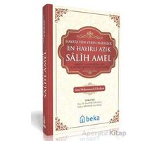 En Hayırlı Azık Salih Amel - Sami Muhammed el Berkani - Beka Yayınları
