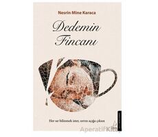 Dedemin Fincanı - Nesrin Mine Karaca - Destek Yayınları