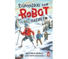 Dünyadaki Son Robot – Haşmet 2.0 - Mustafa Orakçı - Timaş Çocuk