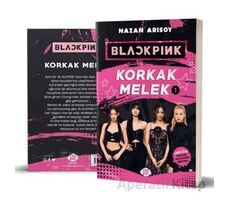 Blackpink: Korkak Melek-1 - Nazan Arısoy - Dokuz Çocuk
