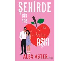 Şehirde Bir Yaz Aşkı - Alex Aster - Parola Yayınları