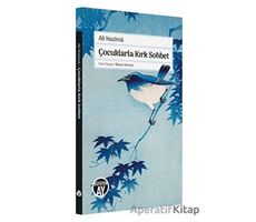 Çocuklarla Kırk Sohbet - Ali Nazima - Büyüyen Ay Yayınları