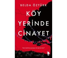 Köy Yerinde Cinayet - Belda Öztürk - Nemesis Kitap
