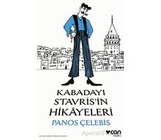 Kabadayı Stavrisin Hikâyeleri - Panos Çelebis - Can Yayınları