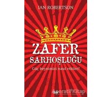 Zafer Sarhoşluğu - Ian Robertson - Say Yayınları