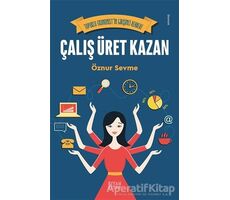 Çalış Üret Kazan - Öznur Sevme - Siyah Kitap