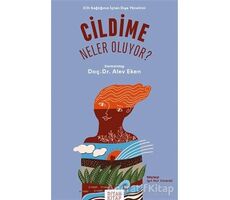 Cildime Neler Oluyor? - Alev Eken - Siyah Kitap