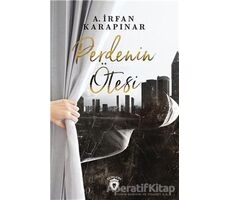 Perdenin Ötesi - A. İrfan Karapınar - Dorlion Yayınları