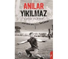 Anılar Yıkılmaz - Cihan Yıldırım - Dorlion Yayınları