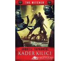 Kader Kılıcı - The Witcher Serisi 2 - Andrzej Sapkowski - Pegasus Yayınları