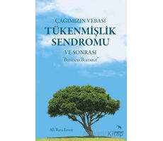 Çağımızın Vebası Tükenmişlik Sendromu ve Sonrası - Business Burnout