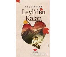 Leylden Kalan - Ayşe Dülek - Efsus Yayınları