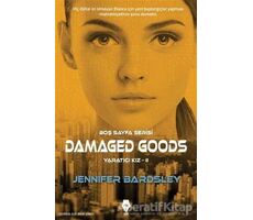 Damaged Goods - Yaratıcı Kız 2 - Jennifer Bardsley - Pay Yayınları
