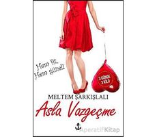 Asla Vazgeçme Hem Fit Hem Güzel! - Meltem Şarkışlalı - Titanic Yayınları